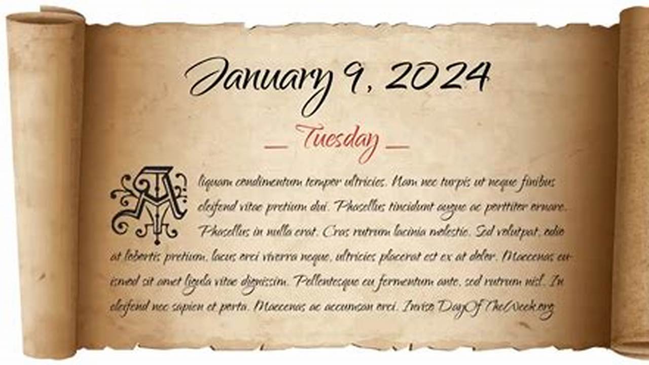 Tuesday January 9, 2024 1, 2024