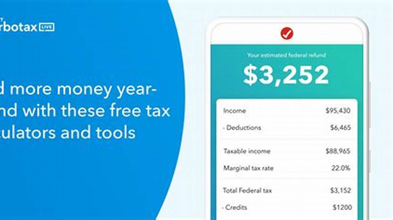 Turbotax Offers A Suite Of Tax Tools And Calculators To Help You Save Money., 2024