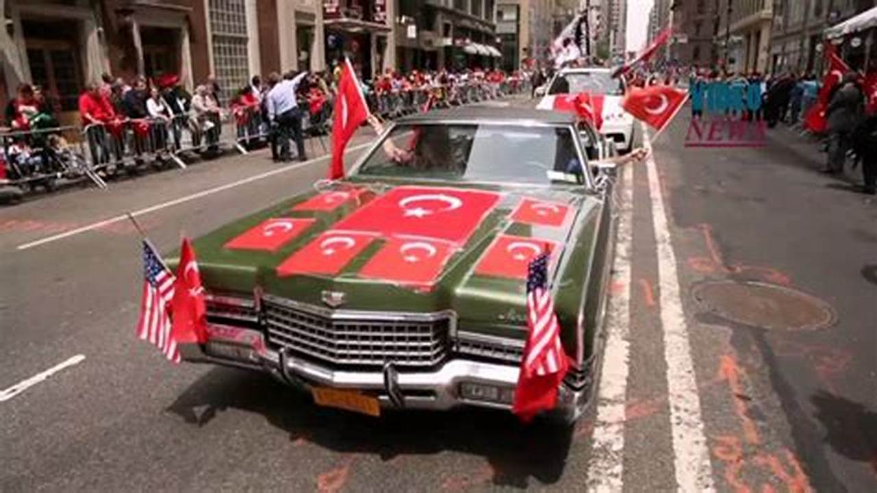 Turkish Day Parade Nyc 2024