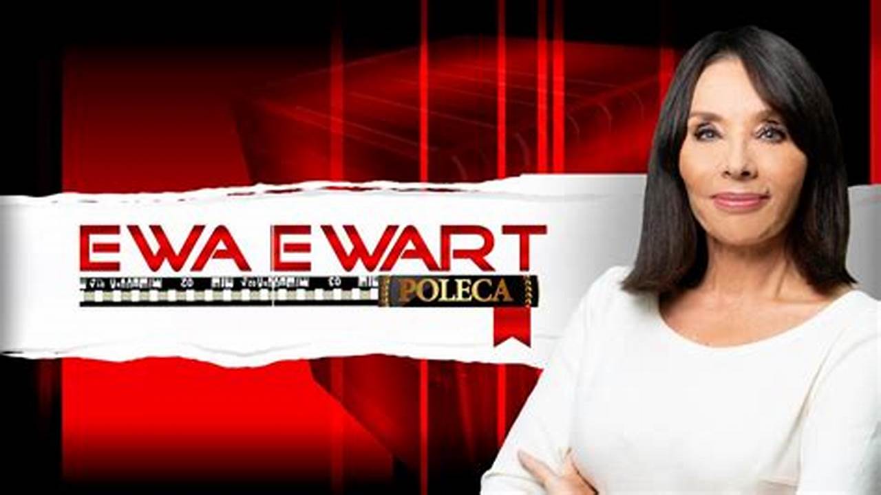 Tvn24 Program Ewa Ewart Poleca Dokument W Tvn24 20.08.2017 Pleyer