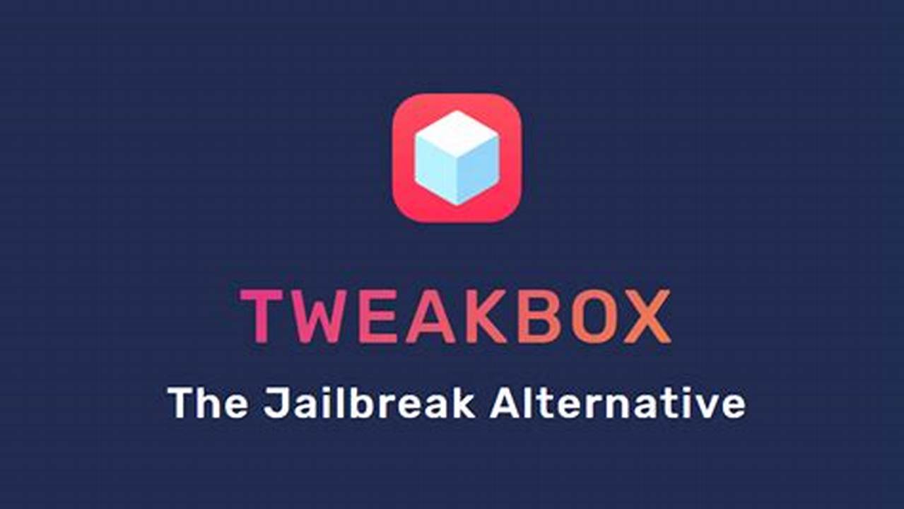 Tweakbox Alternatives 2024 Reddit