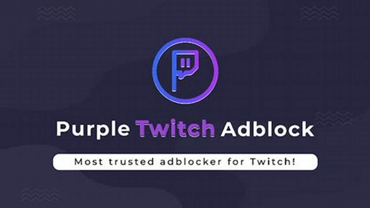 Twitch Adblock March 2024 Reddit