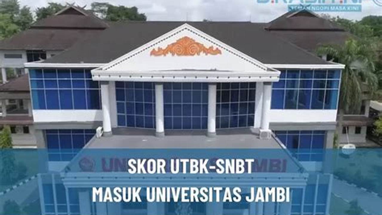 Tembus Kedok UTBK-SNBT 2024 Universitas Jambi: Bongkar Jurus Ampuh Lulus