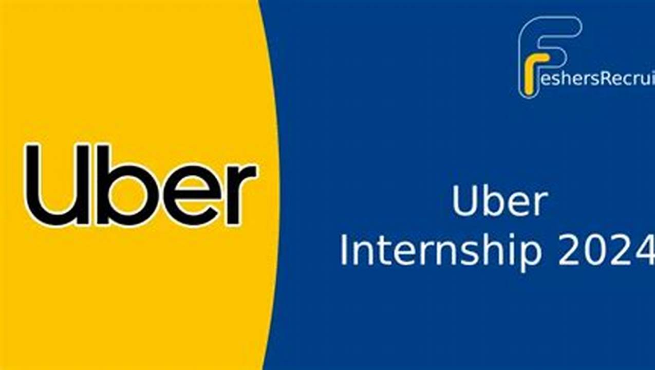 Uber Internship 2024