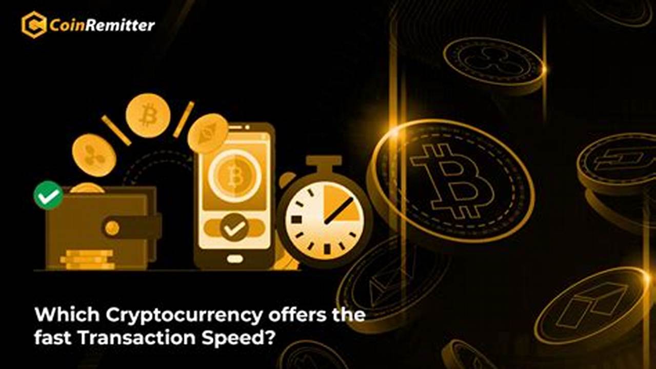 Ultra-Fast Transactions, Cryptocurrency