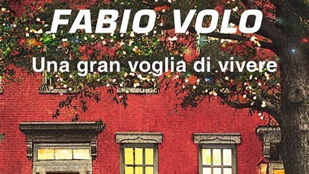 Una Gran Voglia Di Vivere Libro Fabio Volo