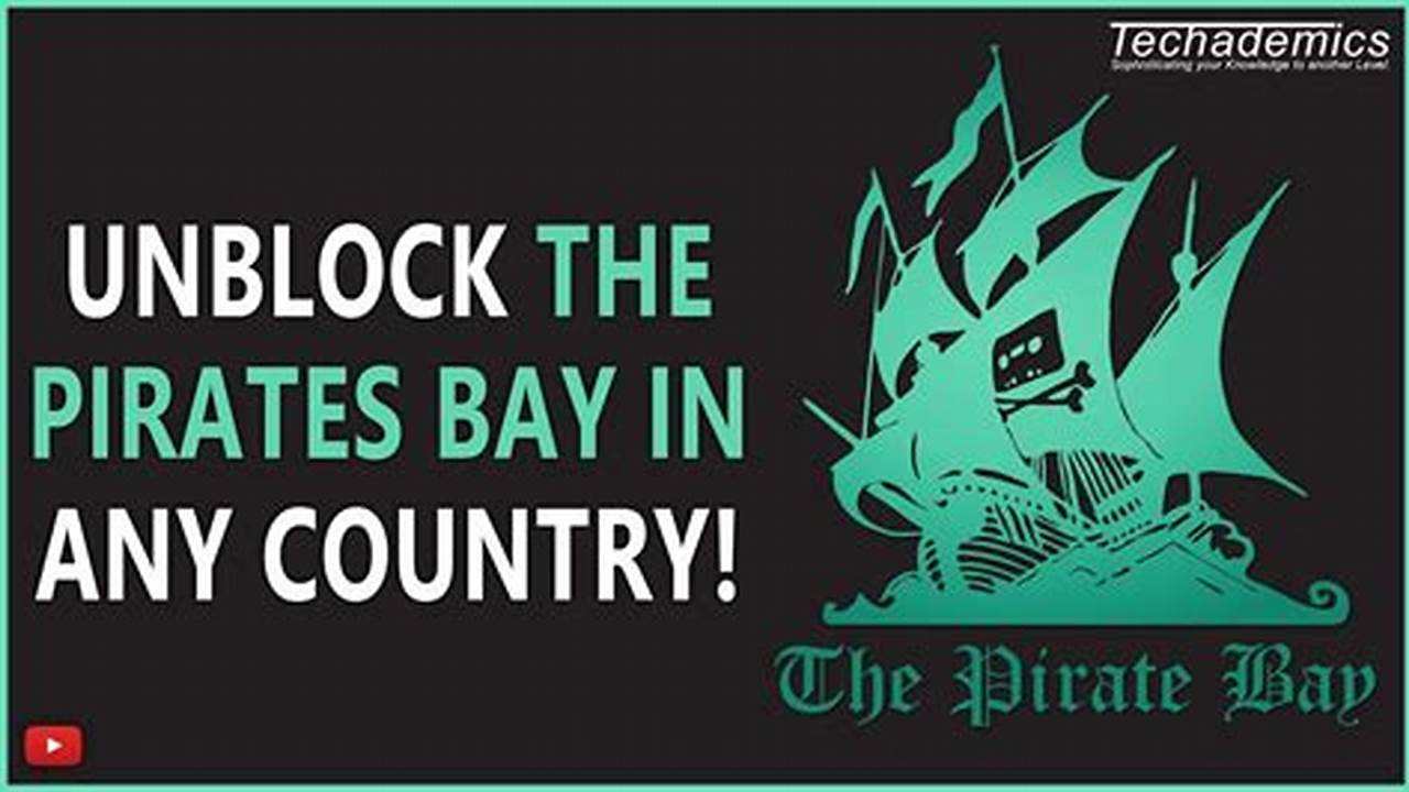 Unblock Pirate Bay 2024