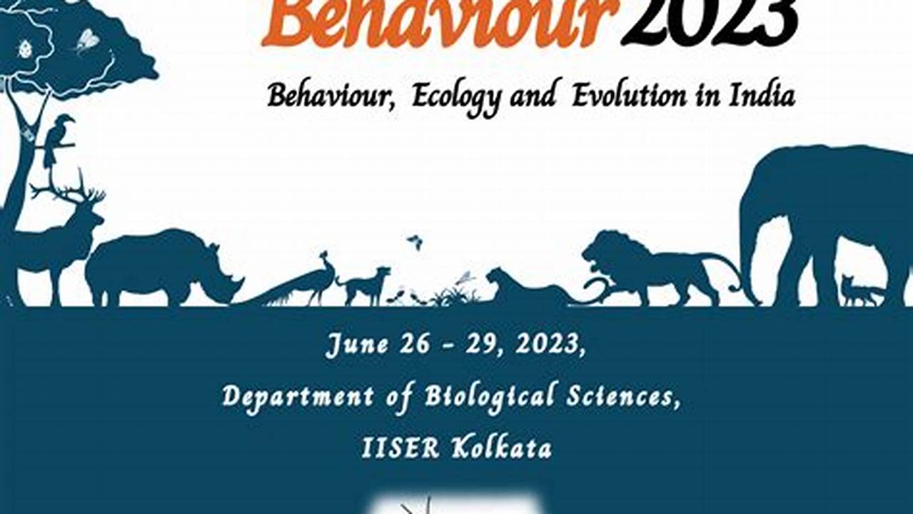Understanding Behaviour 2023 Aims To Bring Together Researchers Interested In The Broad Theme Of Behaviour, Encompassing Ethology, Ecology And Evolution, To., 2024
