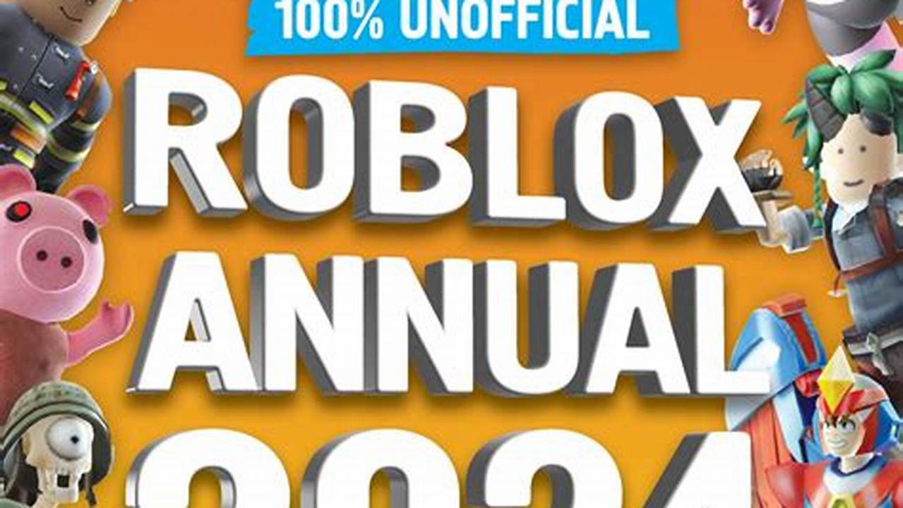 Unofficial Roblox Annual 2024