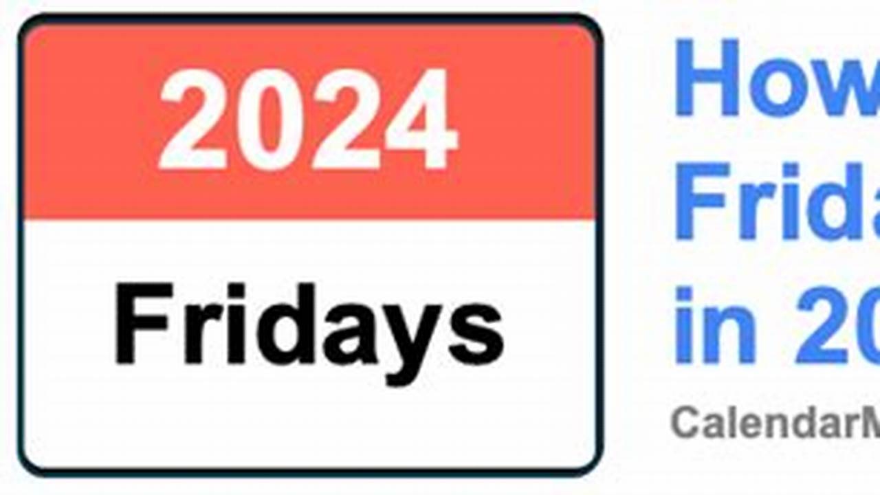 Upcoming First Fridays In 2024 Include, 2024