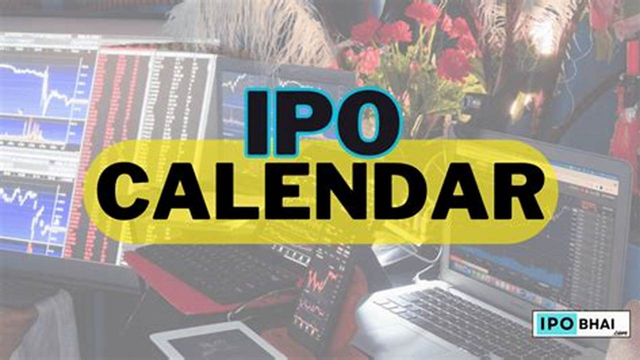Upcoming Ipo List In 2024 Calendar