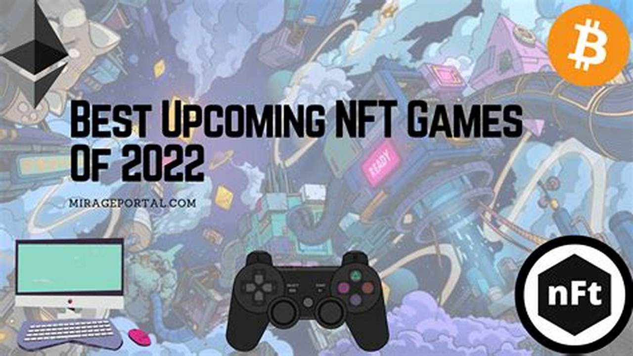 Upcoming Nft Games 2024