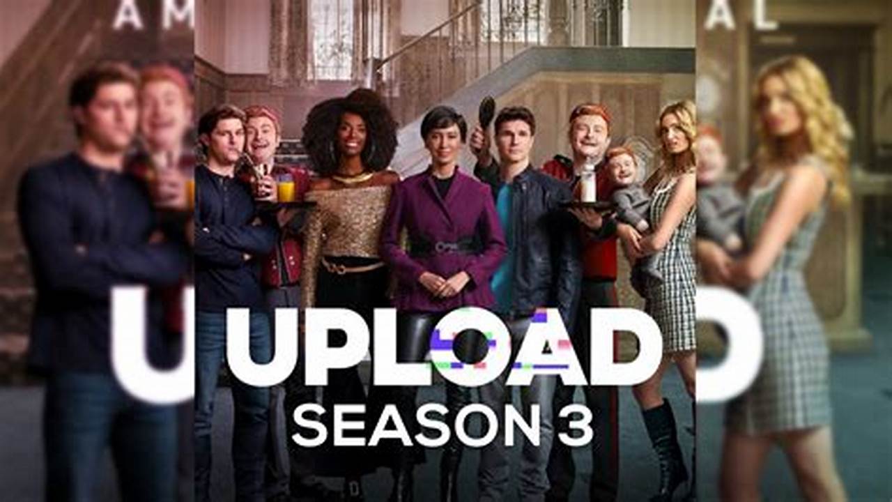 Upload Season 3 Release Date 2024