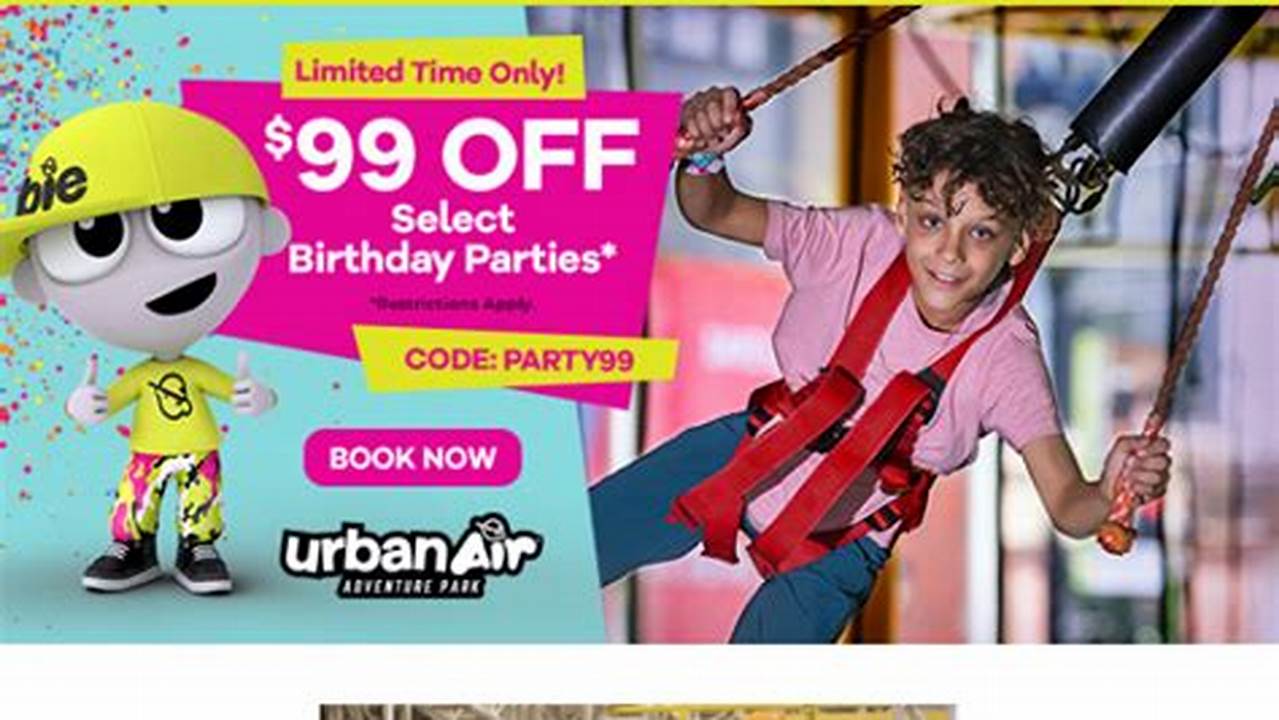 Urban Air Promo Code Birthday Party 2024