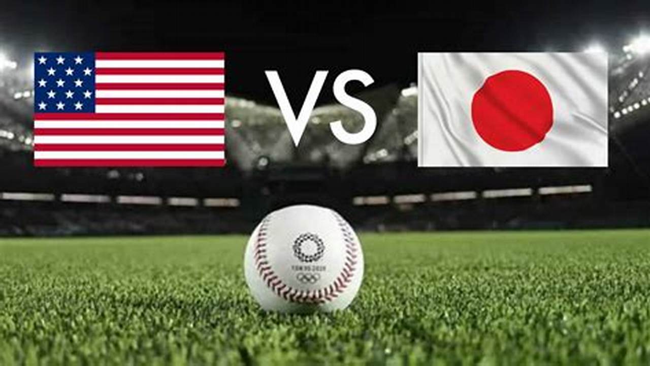 Usa Vs Japan Baseball 2024