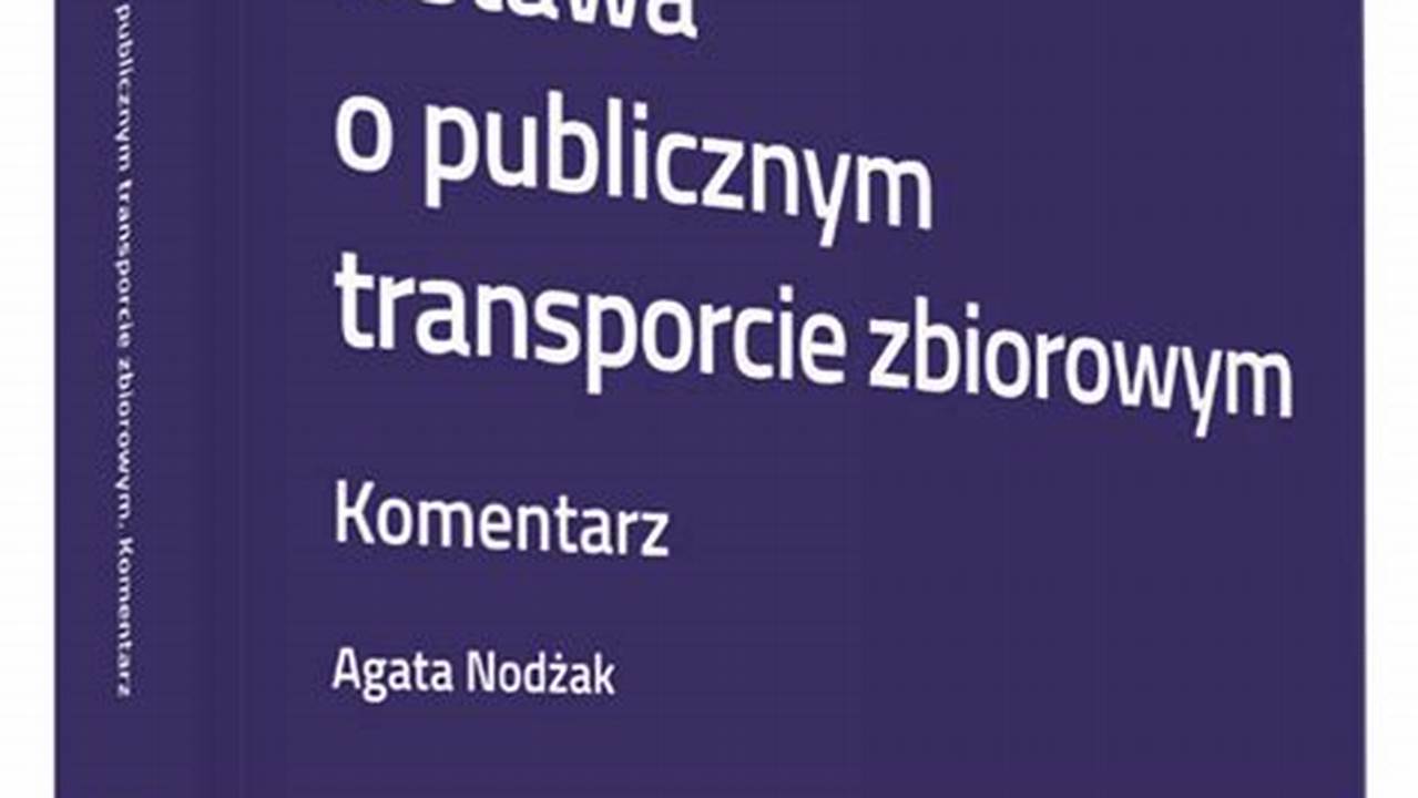 Ustawa O Publicznym Transporcie Zbiorowym Podstawowy Dokument