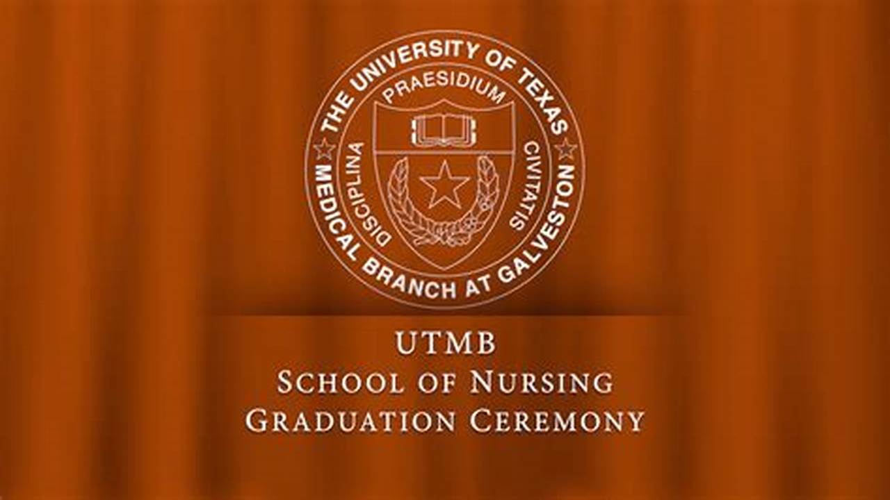 Utmb Graduation 2024