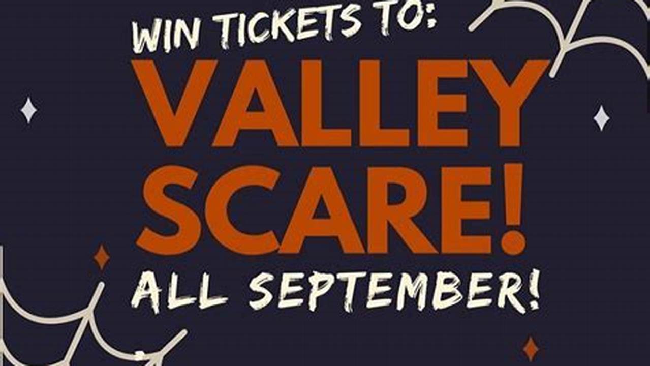 Valley Scare Dates 2024