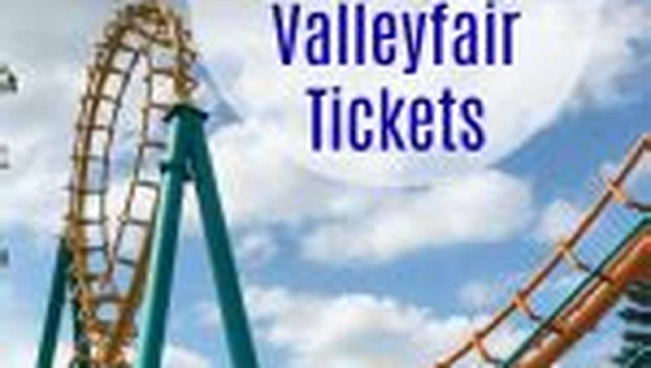 Valleyfair Discount Tickets 2024