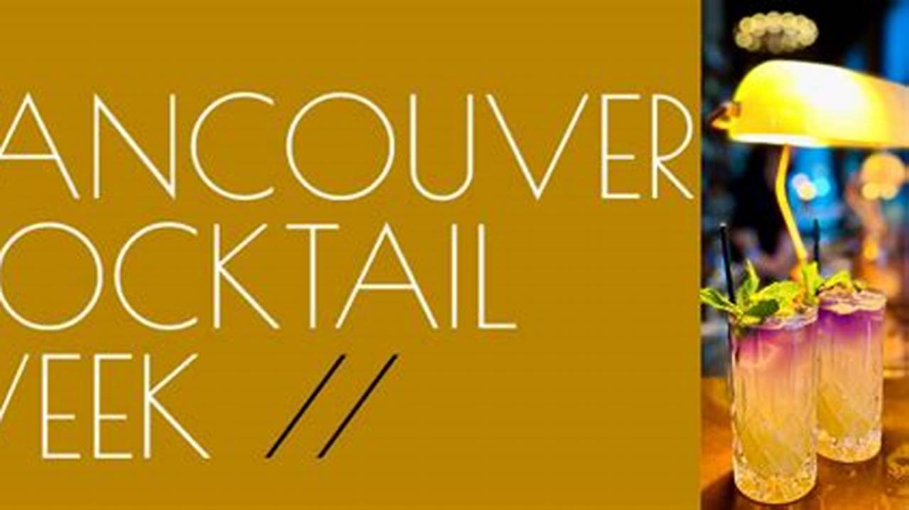 Vancouver Cocktail Week 2024