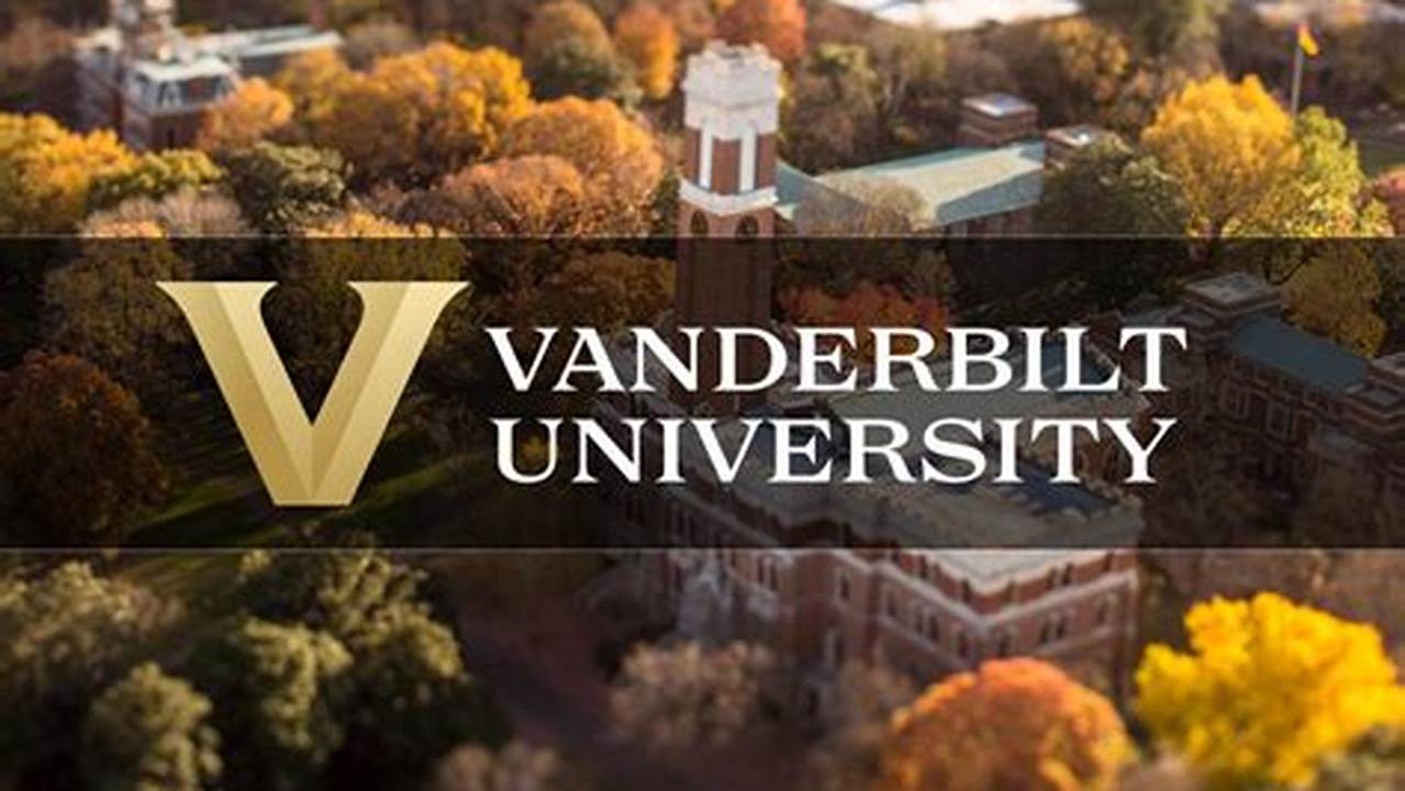 Vanderbilt Decision Date 2024