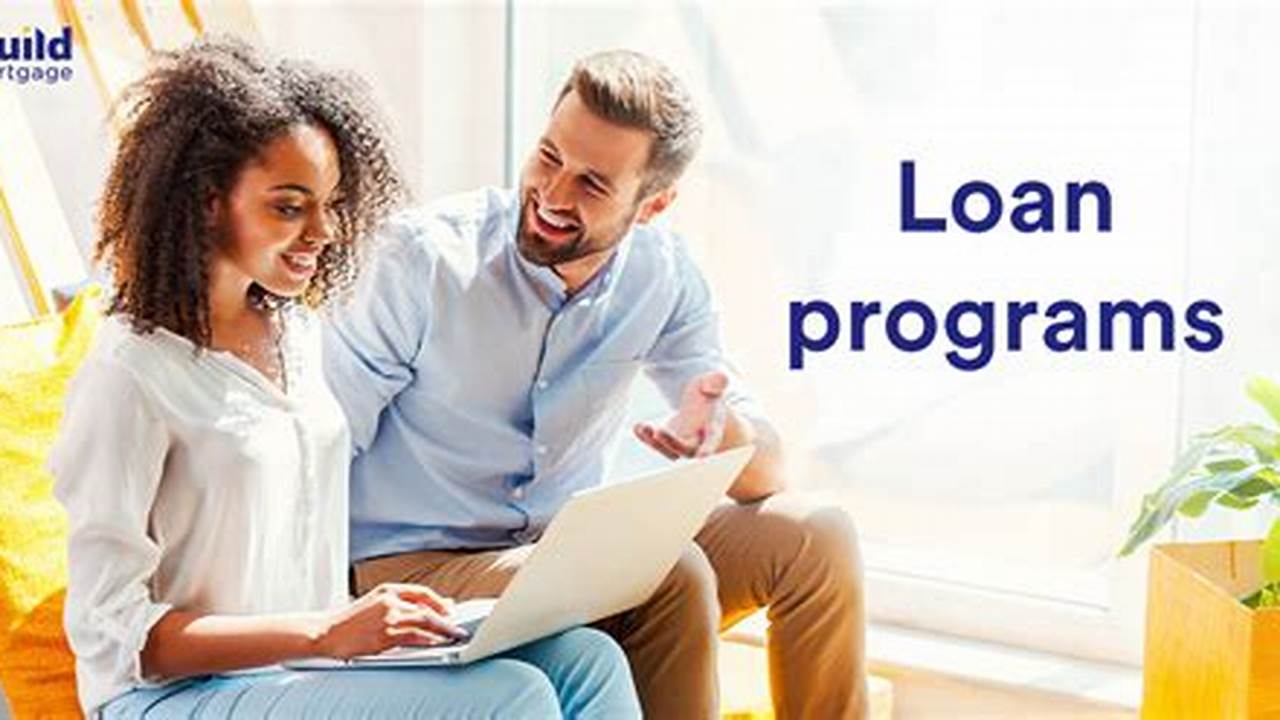 Variety Of Loan Programs, Loan