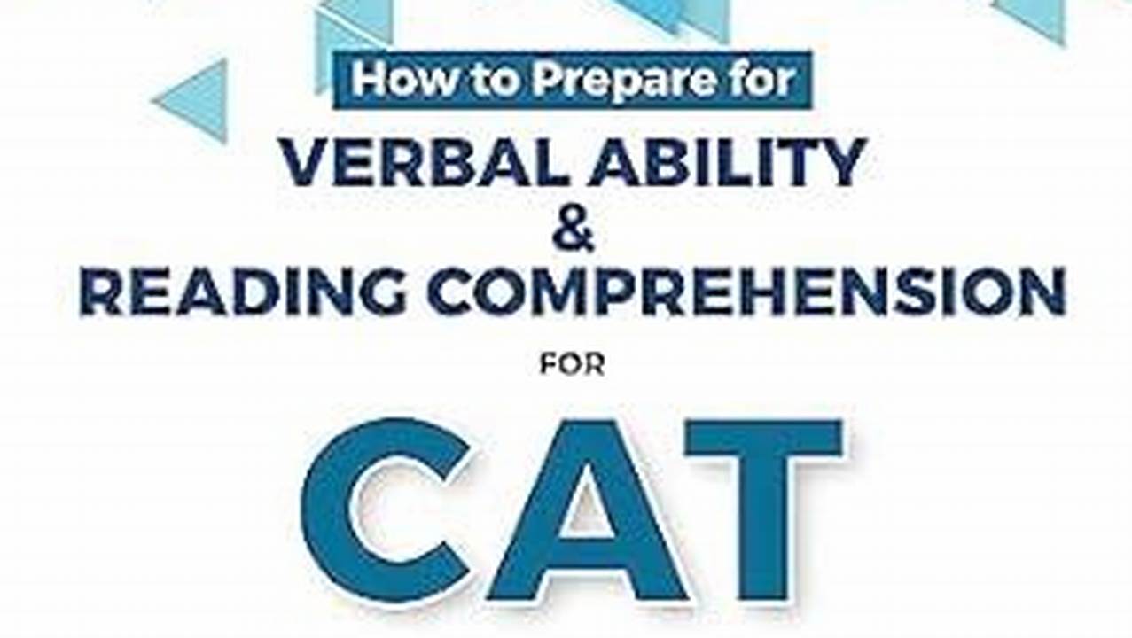 Verbal Ability &amp;Amp; Reading Comprehension;, 2024