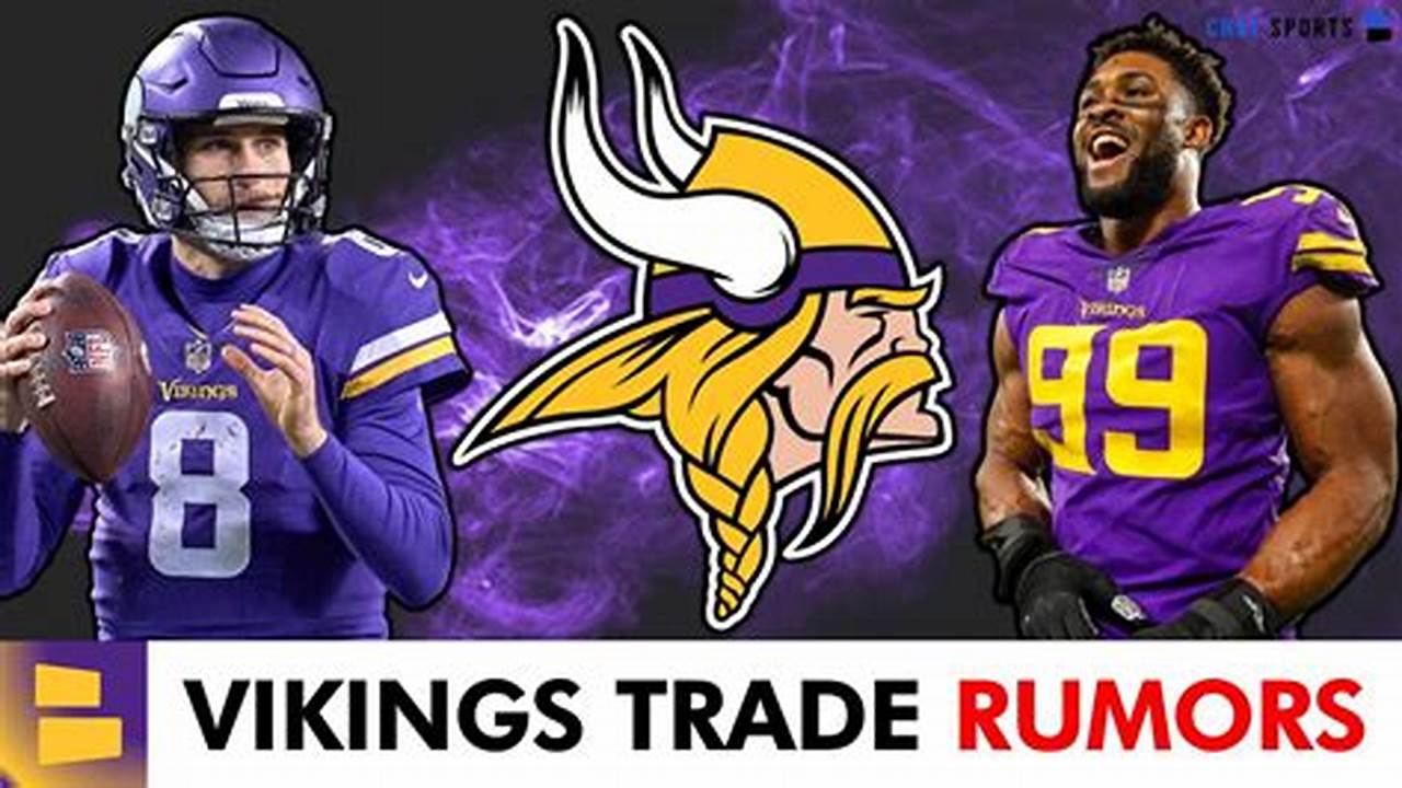 Vikings Trade Rumors 2024