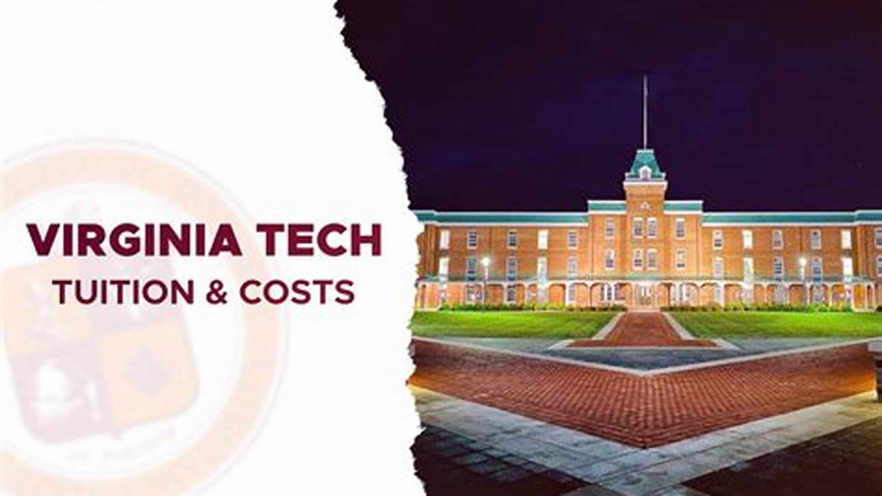 Virginia Tech Spring 2024 Tuition Due Date