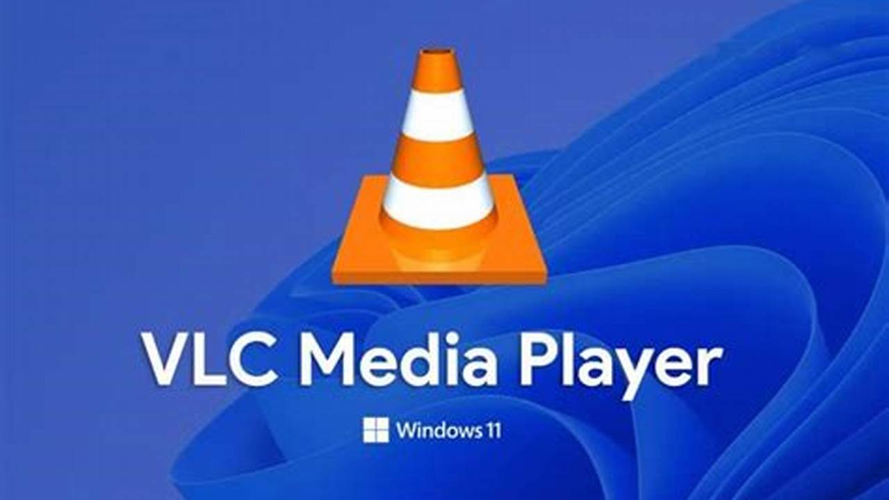 Vlc Media Player Latest Version 2024