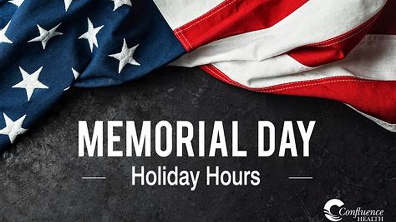 Walmart Memorial Day Hours 2024