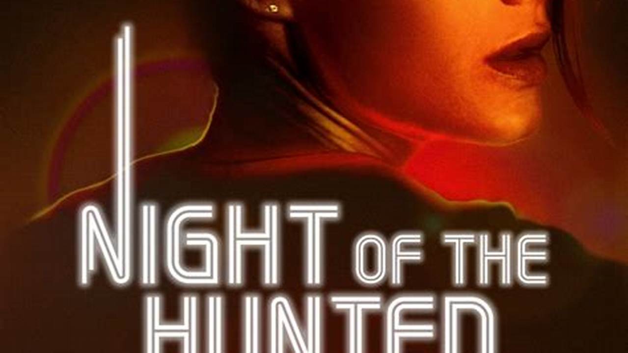 Watch Night Of The Hunted 2024