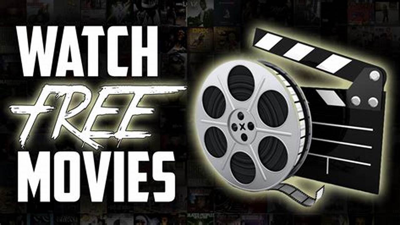 Watch Now Without Any Payment Or Subscription And End The Search For Free Movie Websites., 2024