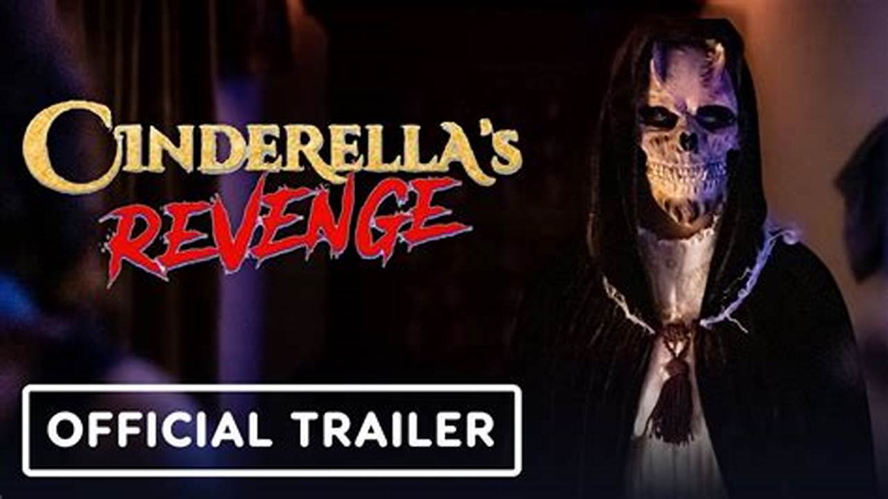 Watch The Bloodthirsty Cinderella&#039;s Revenge Trailer For The Upcoming Horror Movie Starring Lauren Staerck, Natasha Henstridge, Stephanie Lodge, Beatrice., 2024