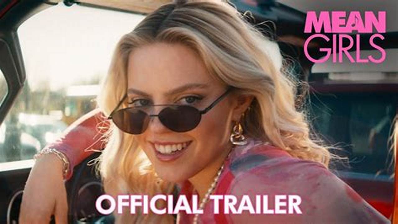 Watch The Trailer, Find Screenings &amp;Amp; Book Tickets For Mean Girls On The Official Site., 2024