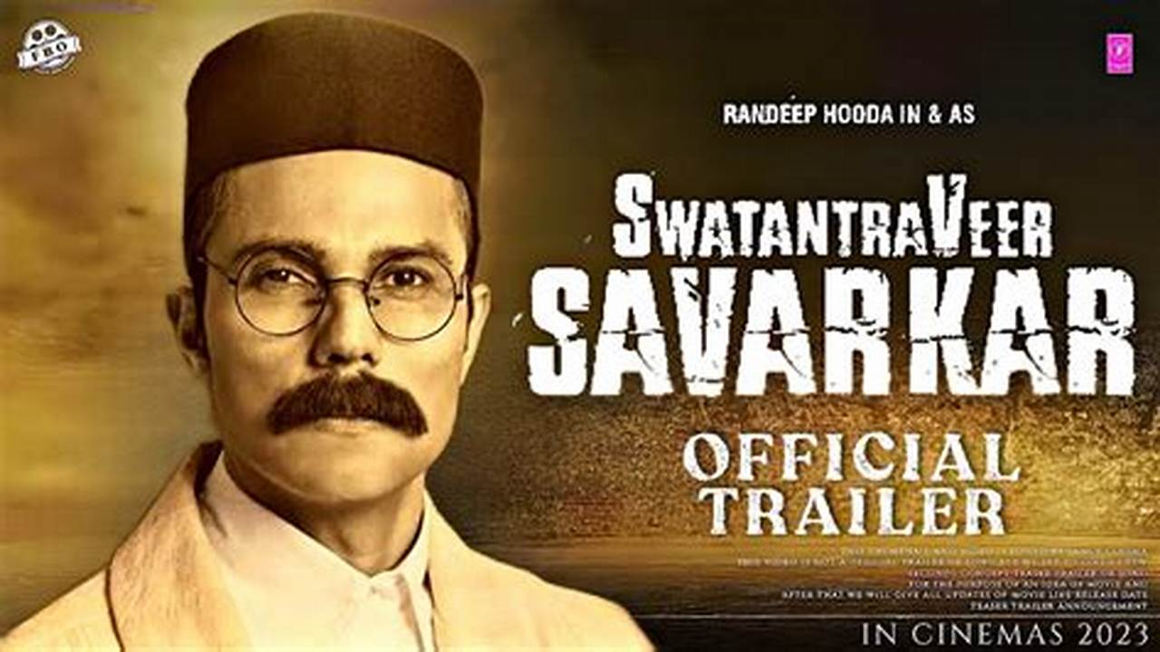 Watch The Trailer For Swatantrya Veer Savarkar Swatantrya Veer Savarkar Opens Mar 22, 2024 The Black Guelph Opens Mar 22, 2024 The Heart Stays Opens Mar 22, 2024, 2024