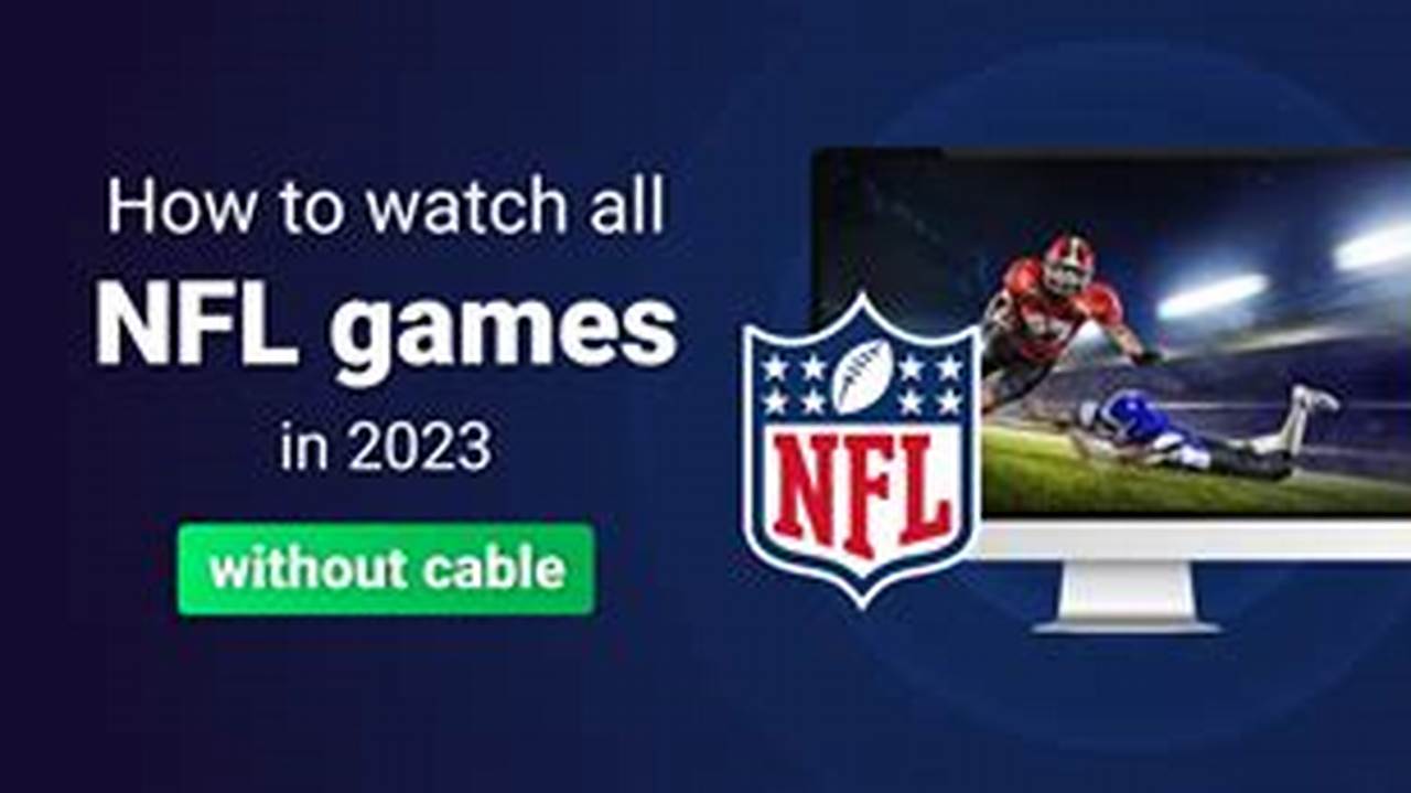 Ways To Watch Nfl Games 2024