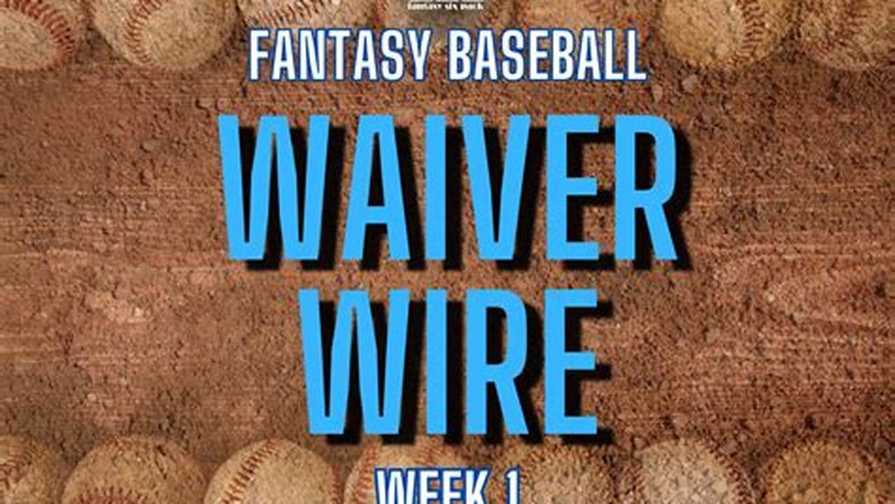 Week 1 Waiver Wire 2024