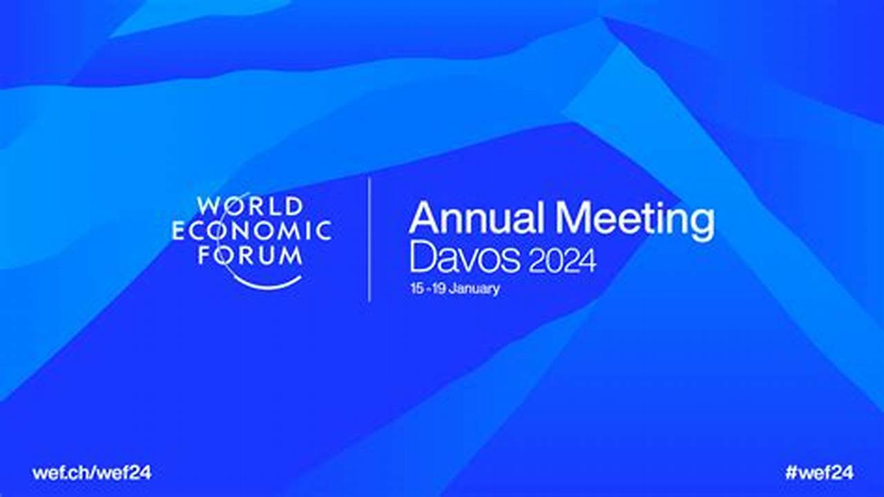 Wef Annual Meeting 2024