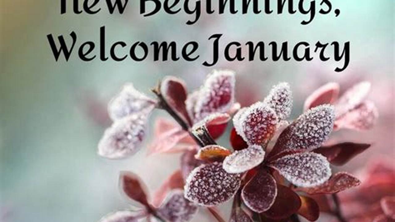 Welcome January 2024 Images