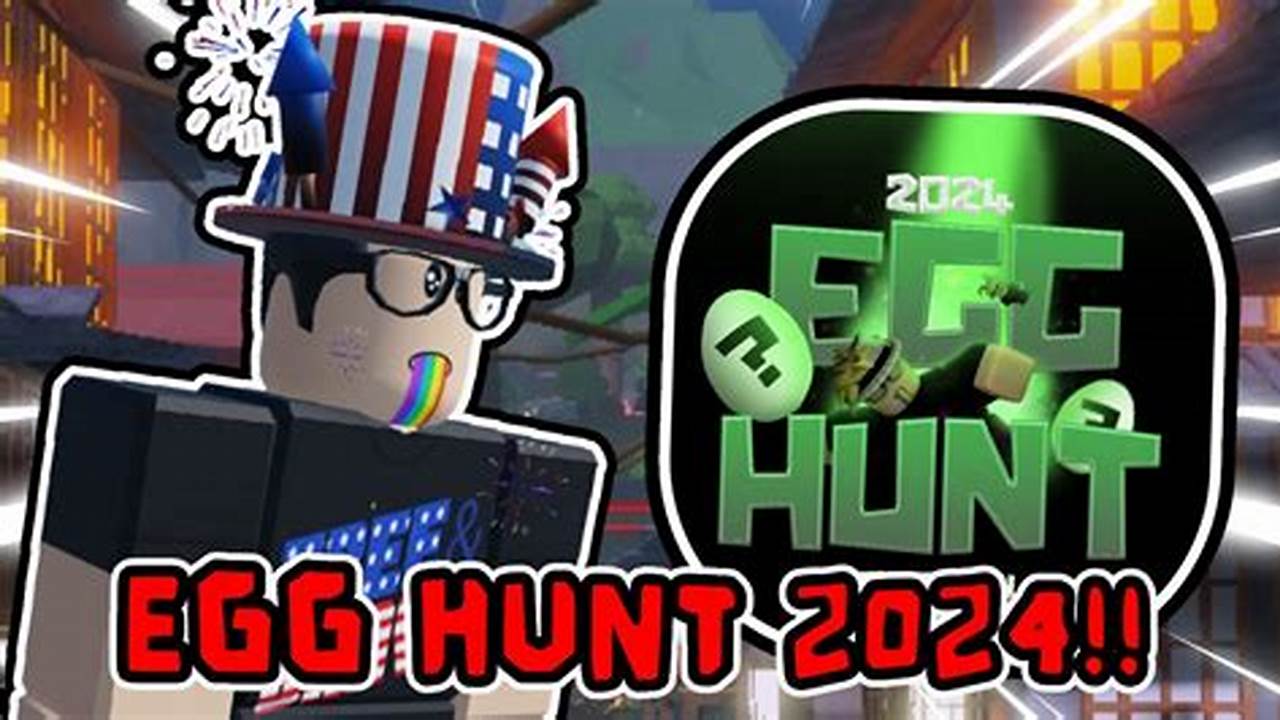 Welcome To Epic Egg Hunt 2024!., 2024