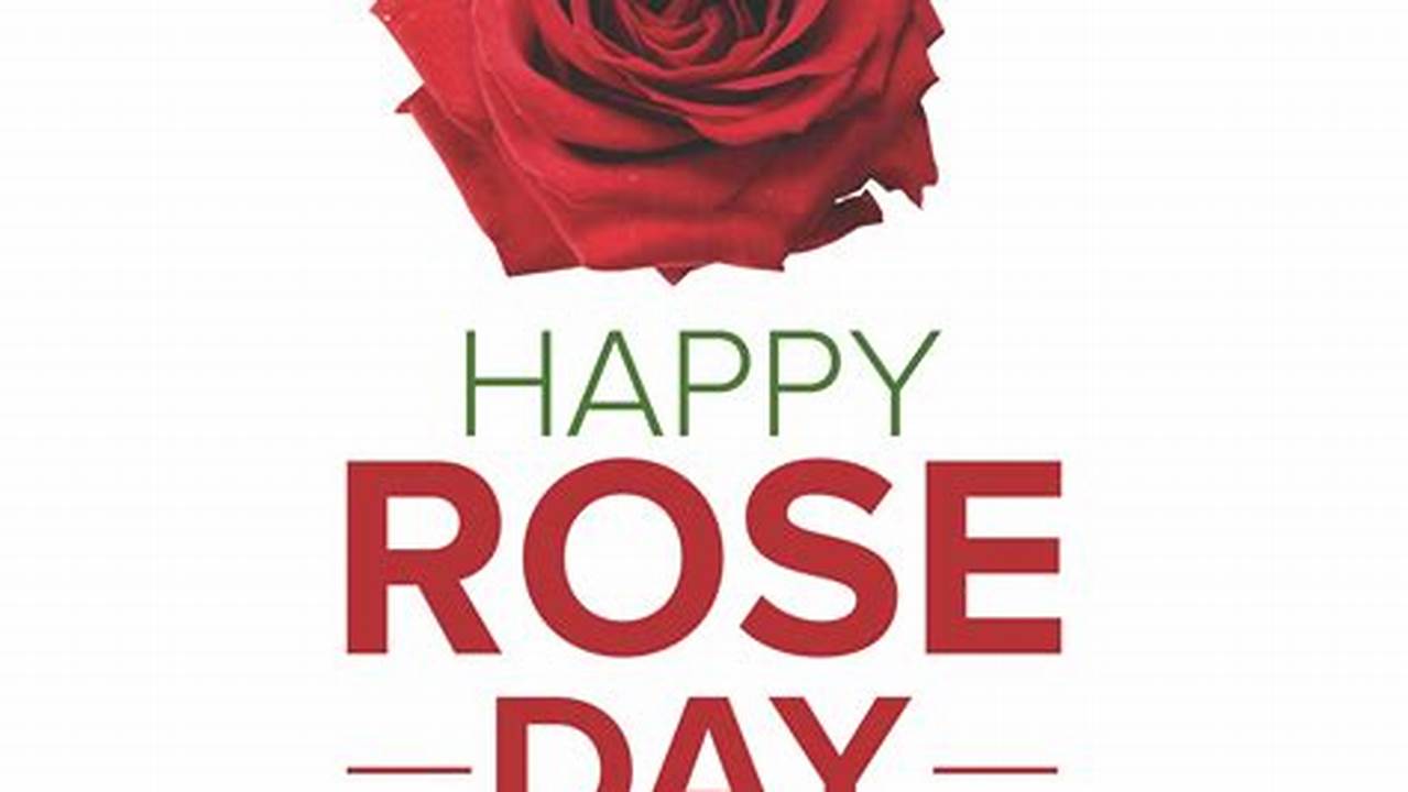 Welcome To Rose Day 2024!, 2024