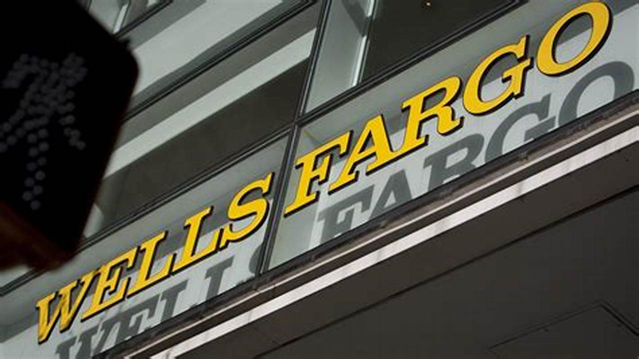 Wells Fargo’s Continued Layoffs Were Expected., 2024