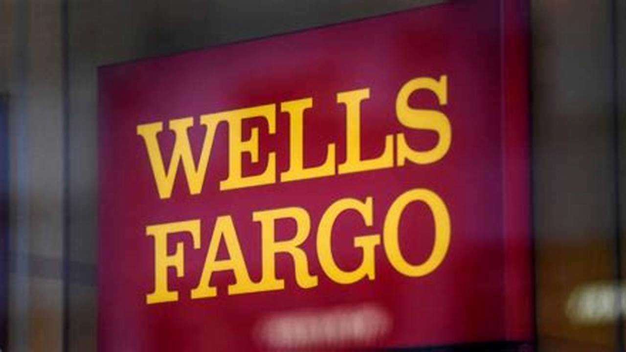Wells Fargo In The News Today 2024