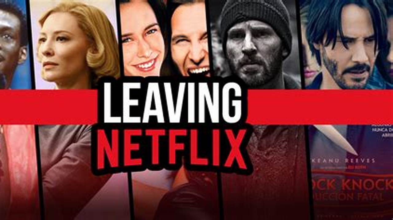 What'S Leaving Netflix April 2024 Calendar