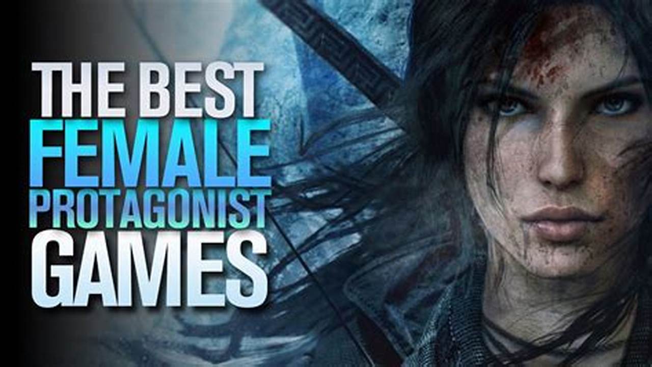 What Are The Best Games On Ps4 With A Female Protagonist?, 2024