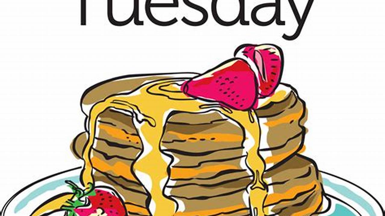 What Day Is Pancake Tuesday 2024 Usa