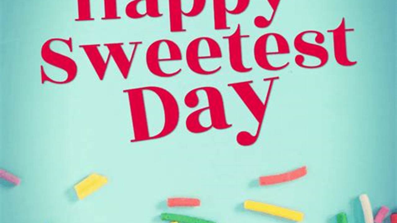 What Day Is Sweetest Day 2024