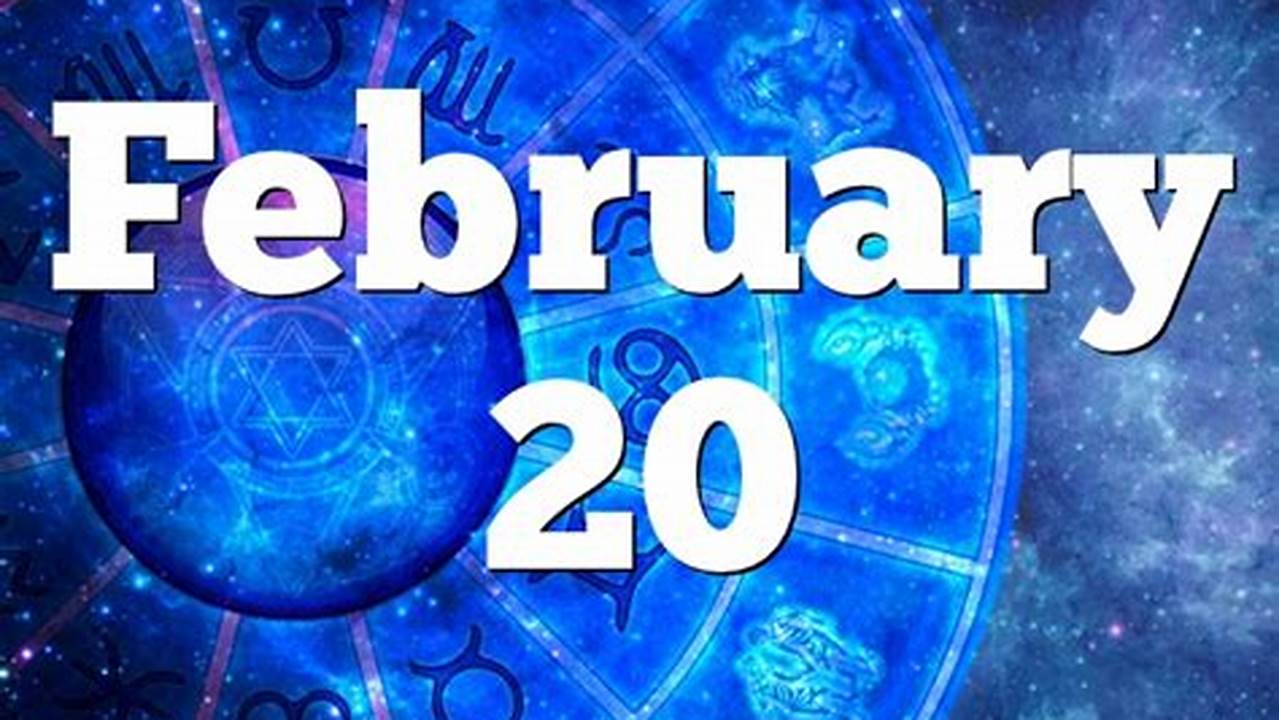 What Is February 20th 2024