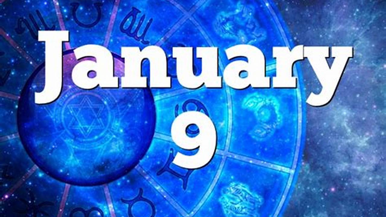 What Is On January 9th 2024